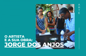 Read more about the article O Artista e a sua Obra: Jorge dos Anjos